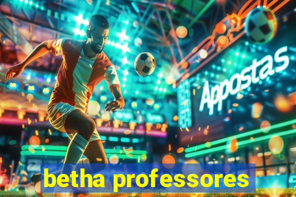 betha professores